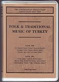 Folk and Traditional Music of Turkey (The Smithsonian Institution: Folkways Cassette Series 04404)