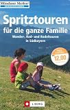 Image of Spritztouren für die ganze Familie: Wander-, Rad- und Rodeltouren in Südbayern