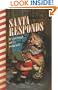 Santa Responds: He's Had Enough...and He's Writing Back!