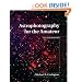 Astrophotography for the Amateur