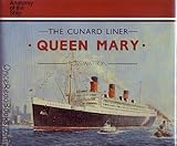The Cunard liner Queen Mary