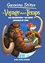 Le Voyage dans le Temps, Tome 3 : Les mammouths ; Les Grecs ; L�onard de Vinci