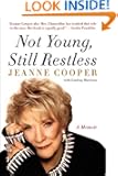 Not Young, Still Restless: A Memoir