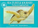 Lorraine A. Jay, Katie LeesSea Turtle Journey - a Smithsonian Oceanic Collection Book [Hardcover]2011
