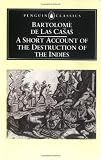 A Short Account of the Destruction of the Indies