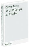 Dieter Rams: As Little Design as Possible