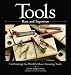Tools Rare and Ingenious: Celebrating the World's Most Amazing Tools
