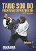 Tang Soo Do Fighting Strategies, Vol. 1