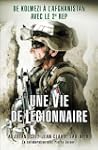 Une vie de l�gionnaire : De Kolwezi �...
