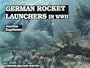 German Rocket Launchers in WWII: (Schiffer Military History)