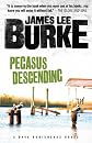 Pegasus Descending: A Dave Robicheaux Novel