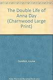 The double life of Anna Day