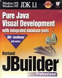 JBuilder Professional: Pure Java Visual Development With Integrated Database Tools