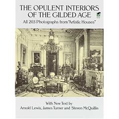 The Opulent Interiors of the Gilded Age (Dover Architecture)