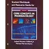 Student Workbook and Resource Guide for Core Concepts in Pharmacology