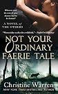 Not Your Ordinary Faerie Tale   [NOT YOUR ORDINARY FAERIE TALE] [Mass Market Paperback]