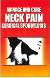 Manage & Cure Neck Pain Cervical Spondylosis