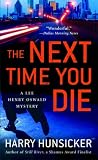 The Next Time You Die (Lee Henry Oswald Mystery Series #2)