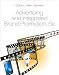 Books : by Thomas O'Guinn,by Chris Allen,by Richard J. Semenik Advertising and Integrated Brand Promotion (text only)6th (Sixth) edition[Hardcover]2011
