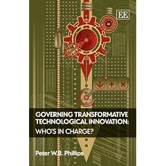 Governing Transformative Technological Innovation: Who�s in Charge?