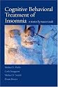 Cognitive Behavioral Treatment of Insomnia: A Session-by-Session Guide