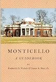 Monticello: A Guidebook by Frederick Nichols and James Bear
