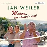 Maria, ihm schmeckt's nicht - Jan Weiler
