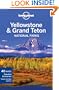 Lonely Planet Yellowstone & Grand Teton National Parks 3rd Ed.: 3rd Edition