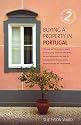 Buying a Property in Portugal: An Insider Guide to Buying a Dream Home in the Sun