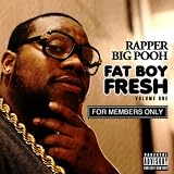 Rapper Big Pooh Fat Boy Fresh Vol. 1: For Members Only