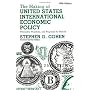 The Making of United States International Economic Policy: Principles, Problems, and Proposals for Reform Fifth Edition