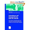 Innovationen und Konzepte f�r die Bank der Zukunft: Mit modernen Vertriebsl�sungen und optimierten Wertsch�pfungsprozessen k�nftigen Herausforderungen begegnen