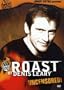 Roast of Denis Leary Uncensored