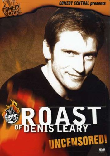Roast of Denis Leary Uncensored