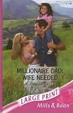 Millionaire Dad: Wife Needed (Silhouette Romance)