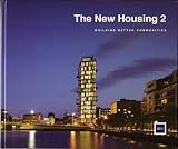 The new housing 2 : building better communities