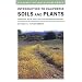 Introduction to California Soils and Plants: Serpentine, Vernal Pools, and Other Geobotanical Wonders (California Natural History Guides)