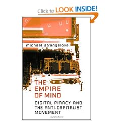 The Empire of Mind: Digital Piracy and the Anti-Capitalist Movement