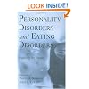 Personality Disorders and Eating Disorders: Exploring the Frontier