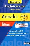 Anglais LV1-LV2 Tle toutes séries : Sujets corrigés