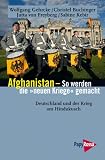 Produkt-Bild: Afghanistan - So werden die "neuen Kriege" gemacht: Deutschland und der Krieg am Hindukusch