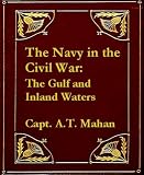 The Navy in the Civil War - The Gulf and Inland Waters