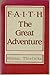 Faith: The Great Adventure