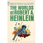 The Worlds of Robert A. Heinlein book cover