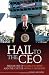 Hail to the CEO: The Failure of George W. Bush and the Cult of Moral Leadership