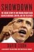 Image of Showdown: The Inside Story of How Obama Fought Back Against Boehner, Cantor, and the Tea Party