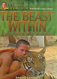 The Beast Within Working With Wild Animals