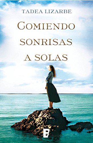 Comiendo sonrisas a solas (Spanish Edition)