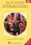 The Art and Heart of Drum Circles