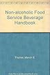 Non-alcoholic food service beverage handbook